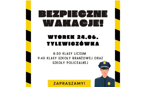 Bezpieczne wakacje. Spotkanie z policją. Plakat.