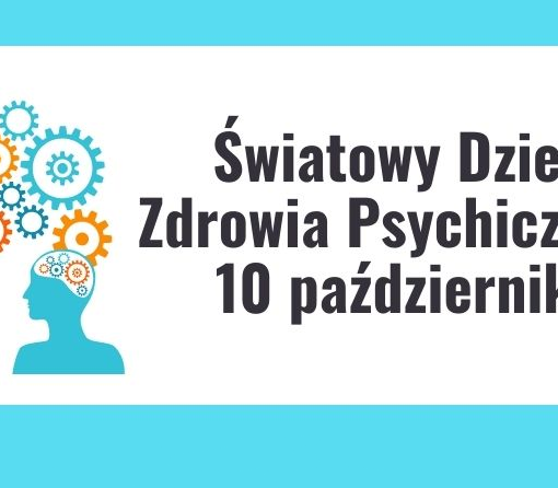 Światowy Dzień Zdrowia Psychicznego. 10 październik.